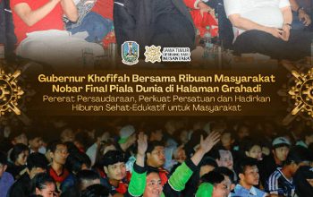 Gubernur Khofifah Nobar Final Piala Dunia Bersama Ribuan Masyarakat di Halaman Grahadi, Sepak Bola Jadi Penyatu Kebersamaan dan Sportivitas
