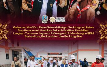 Gubernur Khofifah Pastikan SR Terintegrasi Tuban Hari ini Siap Beroperasi, Seluruh Fasilitas Pendidikan Lengkap Hingga Layanan Psikolog