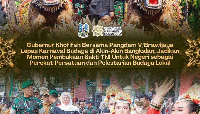 Gubernur Khofifah dan Pangdam V/Brawijaya Lepas Karnaval Budaya Bakti TNI untuk Negeri di Bangkalan, Perkuat Persatuan dan Lestarikan Budaya Madura