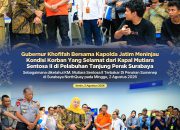 Gubernur Khofifah Bersama Kapolda Jatim Sampaikan Duka dan Pastikan Dukungan Penanganan Korban Kebakaran KMP Mutiara Sentosa II