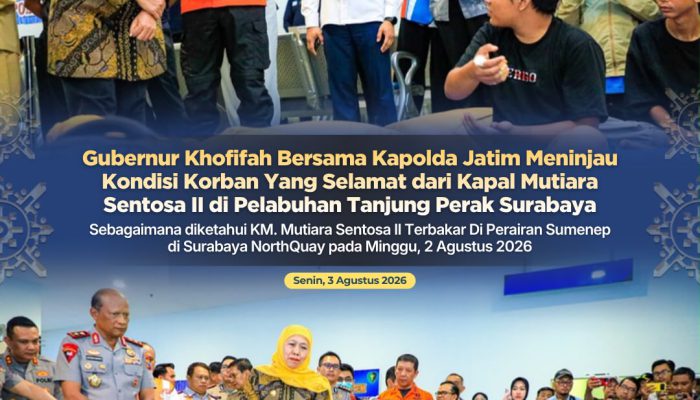 Gubernur Khofifah Bersama Kapolda Jatim Sampaikan Duka dan Pastikan Dukungan Penanganan Korban Kebakaran KMP Mutiara Sentosa II