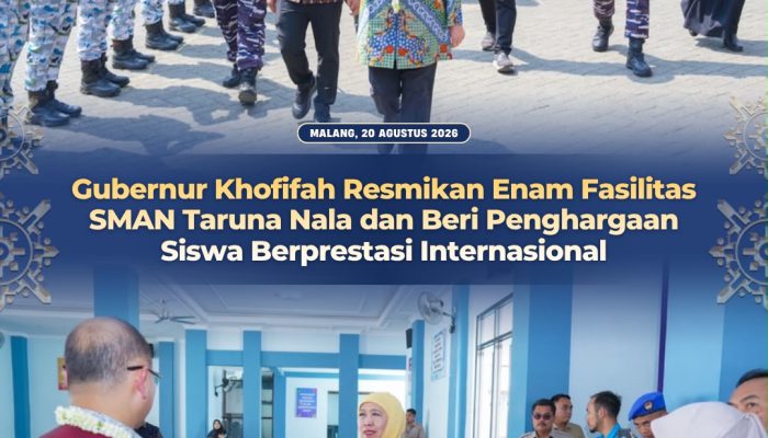 GubernurKhofifah Resmikan Enam Fasilitas SMAN Taruna Nala dan Beri Penghargaan Siswa Berprestasi Internasional