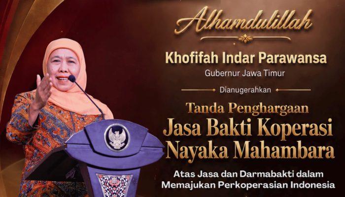 Gubernur Khofifah Terima Penghargaan Jasa Bakti Koperasi Nayaka Mahambara dari Menteri Koperasi, Jatim Pelopor Pembinaan Koperasi Sehat, Mandiri dan Berdaya Saing