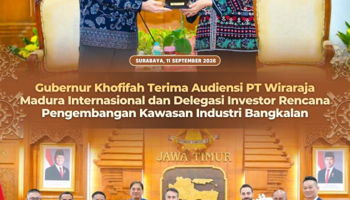 Gubernur Khofifah Terima Audiensi PT Wiraraja Madura Internasional dan Delegasi Investor Rencana Pengembangan Kawasan Industri Bangkalan