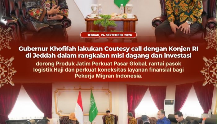 Rangkaian Misi Dagang untuk Perkuat Pasar Global, Gubernur Khofifah Lakukan Courtesy Call dengan Konjen RI di Jeddah, dorong Masuknya Produk Jatim dalam Rantai Pasok Haji dan Perkuat Layanan Finansial bagi Pekerja Migran Indonesia
