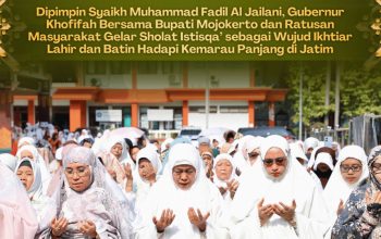 Dipimpin Syaikh Muhammad Fadil Al Jailani, Gubernur Khofifah Bersama Bupati Mojokerto dan Ratusan Masyarakat Gelar Sholat Istisqa’ sebagai Wujud Ikhtiar Lahir dan Batin Hadapi Kemarau Panjang di Jatim