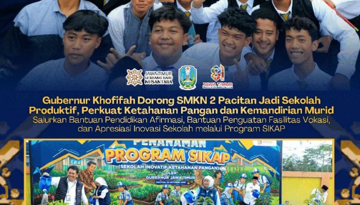Gubernur Khofifah Hadir di SMKN 2 Pacitan Salurkan Bantuan Pendidikan Afirmasi, Bantuan Penguatan Fasilitas Vokasi, dan Apresiasi Inovasi Sekolah melalui Program SIKAP