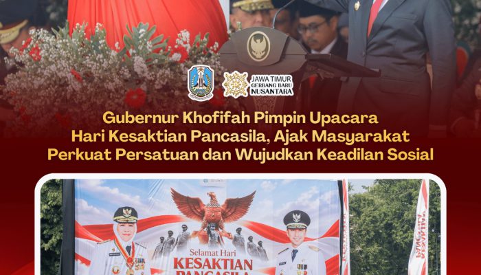 Gubernur Khofifah Pimpin Upacara Hari Kesaktian Pancasila, Ajak Masyarakat Perkuat Persatuan dan Wujudkan Keadilan Sosial