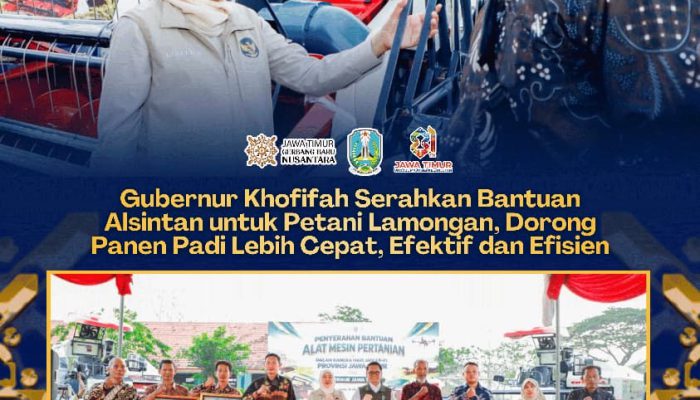 Gubernur Khofifah Serahkan Bantuan Alsintan untuk Petani Lamongan: Dorong Penggunaan Teknologi dan Inovasi Pertanian Efektif dan Efisien
